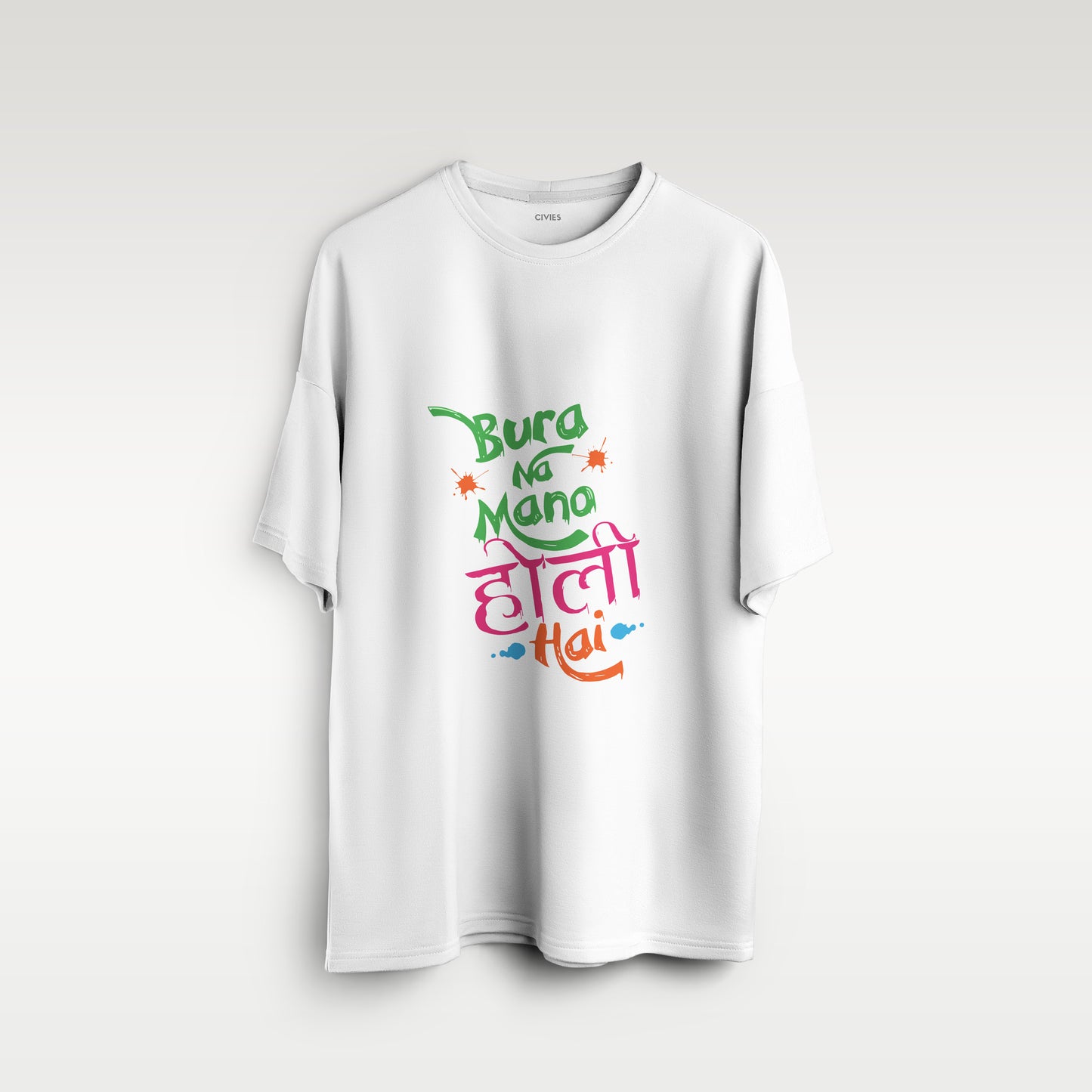 Bura na mano Holi hai Oversized T-Shirt - CIVIES